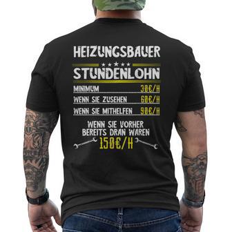 Heating Builder Hourly Wage Sanitary Mechanic Work T-Shirt mit Rückendruck - Geschenkecke