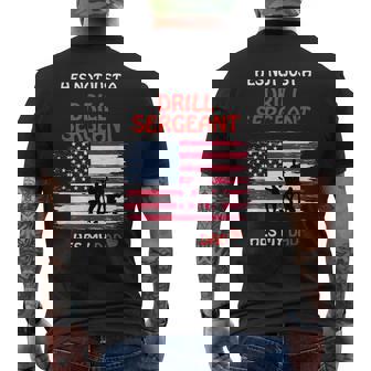 Hes Not Just a Drill Sergeant Hes My Dad Military Army Men's Back Print T-Shirt - Monsterry