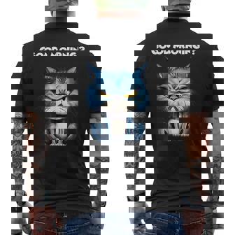 Hilarious Kitty For Cat Lovers Good Morning Angry Cat Men's Back Print T-Shirt - Monsterry