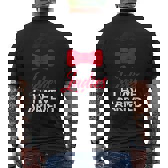 Homme Inscription Humoristique Pour Adulte Ladies I Have Arrived T-shirt imprimé au dos - Cadeauxyz