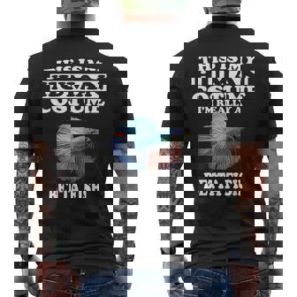 This Is My Human Costume I'm Really A Betta Fish Men's Back Print T-Shirt - Monsterry
