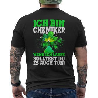 Ich Bin Chemiker Wenn Ich Laufe Solltest Du Es Auch Tun S T-Shirt mit Rückendruck - Geschenkecke