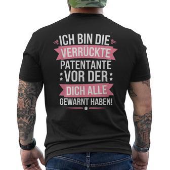 Ich Bin Dieerrückte Patentanteor Der Dich Alle Gewarnt T-Shirt mit Rückendruck - Geschenkecke