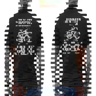 Ich Bin Selten Radlos Spruch Fahrrad Radfahren Mountainbike T-Shirt mit Rückendruck - Geschenkecke