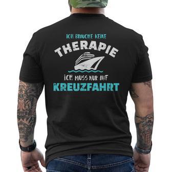 Ich Brauche Keine Therapie Ich Muss Nur Auf Kreuzfahrt T-Shirt mit Rückendruck - Geschenkecke