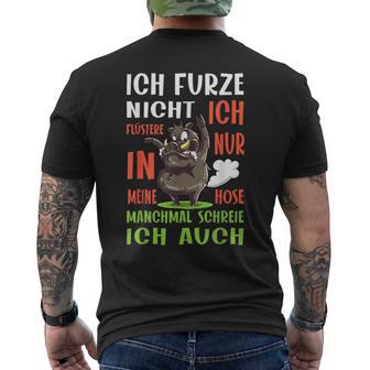 Ich Furze Nicht Ich Wistere Fartzen T-Shirt mit Rückendruck - Geschenkecke