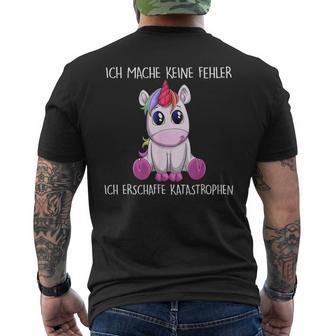 Ich Mache Keine Fehler Ich Erschaffe Katastrophen Einhorn T-Shirt mit Rückendruck - Geschenkecke