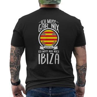 Ich Muss Gar Nix Ich Muss Nur After Ibiza Holiday Travel T-Shirt mit Rückendruck - Geschenkecke