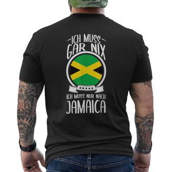 Ich Muss Gar Nix Ich Muss Nur Nach Jamaica T-Shirt mit Rückendruck - Geschenkecke