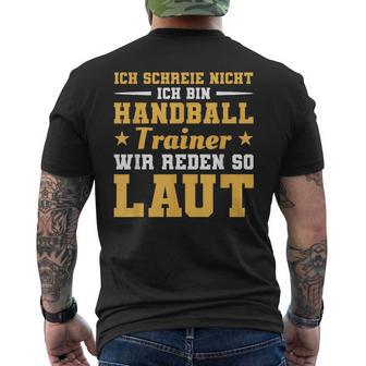 Ich Schreie Nicht Ich Bin Handball Trainer T-Shirt mit Rückendruck - Geschenkecke