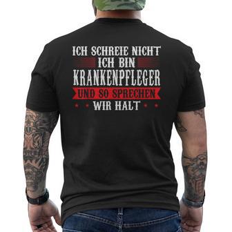 Ich Schreie Nicht Ich Bin Krankenpfleger Krankenpfleger T-Shirt mit Rückendruck - Geschenkecke