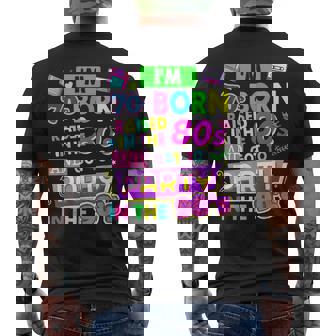 I'm 70S Born Raised In The 80S And Got To Party In The 90'S Men's T-shirt Back Print - Seseable