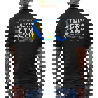 I'm Always Extra T21 Awareness World Down Syndrome Day Men's T-shirt Back Print - Thegiftio UK