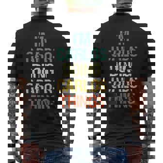 I'm Carlos Doing Carlos Things Regalo Personalizado Con El P Camiseta Hombre Estampado Espalda - Regaloses