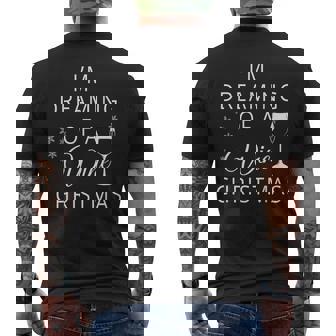 I'm Dreaming Of a Wine Christmas T Shirt Men's Back Print T-Shirt - Monsterry
