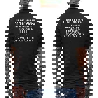 I'm Not Always Talkative Oh Wait Yes I Am Men's Back Print T-Shirt - Monsterry