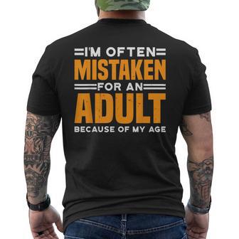 I'm Often Mistaken For An Adult Because Of My Age Men's T-shirt Back Print - Thegiftio UK
