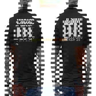 I'm So Done Class Of 2025 Senior Graduation Grad Party Men's T-shirt Back Print - Seseable
