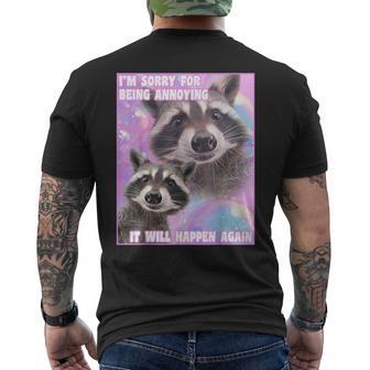 I'm Sorry For Being Annoying Trash Raccoon Meme T-Shirt mit Rückendruck - Geschenkecke