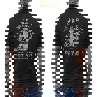 It's Beer Can Not Beer Can't Optimistic Beer Can Pun Men's T-shirt Back Print - Monsterry