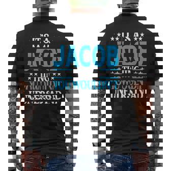 It's A Jacob Thing Surname Team Family Last Name Jacob Men's Back Print T-Shirt - Monsterry