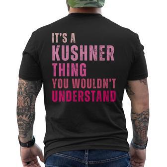 It's A Kushner Thing You Wouldn't Understand Kushner Vintage Men's T-shirt Back Print - Thegiftio UK