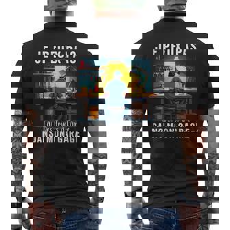 Je Peux Pas J'ai Des Trucs À Faire Dans Mon Garage Bricoleur T-shirt imprimé au dos - Cadeauxyz