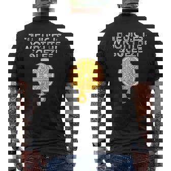 The Juice Is Worth The Squeeze Orange Juice Men's Back Print T-Shirt - Monsterry