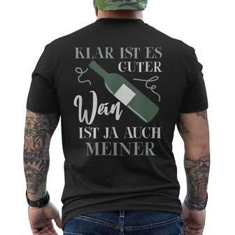 Klar Ist Es Gute Wein Ist Ja Auch Meiner Winzer T-Shirt mit Rückendruck - Geschenkecke