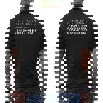 Kleiner Schwanz Großes Herz T-Shirt mit Rückendruck - Geschenkecke