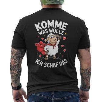 Komme Was Wolle Ich Schaf Das Landwirt Bauernhof Motivation T-Shirt mit Rückendruck - Geschenkecke