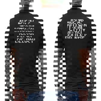 La Musique Était Meilleure Lorsque Nous Laissons Les Gens Laids La Faire Une Chemise T-shirt imprimé au dos - Cadeauxyz