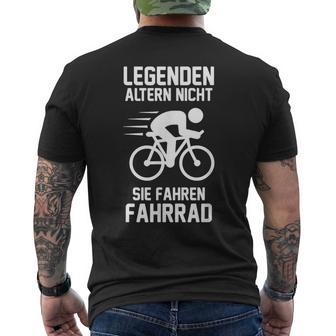 Legenden Altern Nicht Sie Fahren Fahrrad T-Shirt mit Rückendruck - Geschenkecke