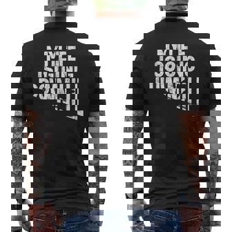 My Life Is Going Downhill Skiing Enthusiast T-Shirt Men's Back Print T-Shirt - Monsterry
