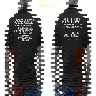 Most Likely To Bring Home A Dog Jokes Sarcastic Men's Back Print T-Shirt - Monsterry