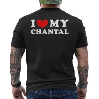 I Love My Chantal I Love My Chantal T-Shirt mit Rückendruck - Geschenkecke