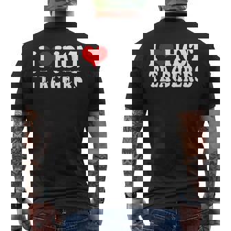 I Love Hot Teachers Red Heart Love Teachers Back To School Men's Back Print T-Shirt - Monsterry