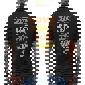 Love That For You I Love That For You Men's T-shirt Back Print - Monsterry