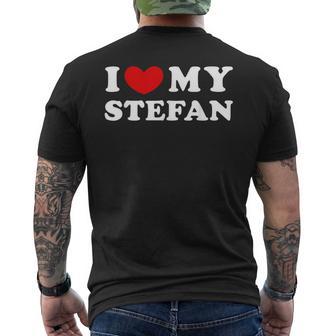 I Love My Stefan I Love My Stefan T-Shirt mit Rückendruck - Geschenkecke