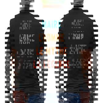 Maire L'homme Le Mythe La Légende Idée Cadeau Humour Maire T-shirt imprimé au dos - Cadeauxyz