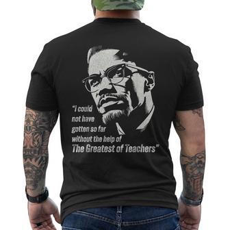 Malcolm I Could Not Have Gotten So Far Without The Help Men's T-shirt Back Print - Thegiftio UK