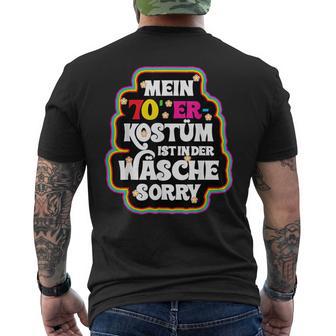 Mein 70Er Jahre Kostüm Ist In Der Wäsche S T-Shirt mit Rückendruck - Geschenkecke