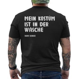 Mein Kostüm Ist In Der Wäsch Fancy Dress T-Shirt mit Rückendruck - Geschenkecke