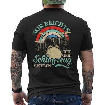 Mir Reichts Ich Geh Trommzeug Spielen Drummer T-Shirt mit Rückendruck - Geschenkecke