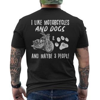 I Like Motorcycles And Dogs And Maybe 3 People T-Shirt mit Rückendruck - Geschenkecke