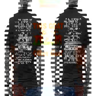All I Need Is This Goat And That Other Goat And Those Goats Men's Back Print T-Shirt - Monsterry
