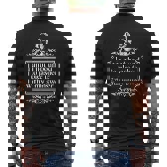 I Am Not Bound To Please Thee With My Answers T-shirt imprimé au dos - Cadeauxyz