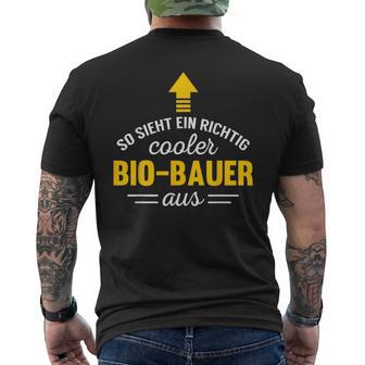 Organic Farmer Work So Looks A Cool Bio Farmer From T-Shirt mit Rückendruck - Geschenkecke