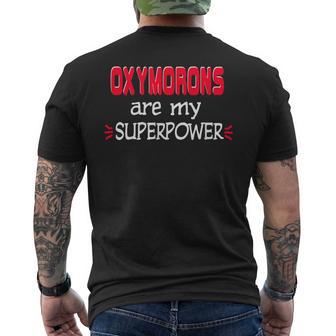 Oxymorons Are My Superpower T-Shirt Men's Back Print T-Shirt - Monsterry