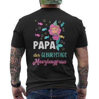 Papa The Birthday Mermaid Birthday T-Shirt mit Rückendruck - Geschenkecke